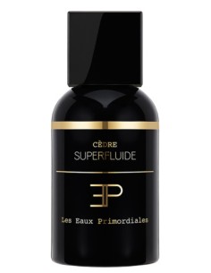 LES EAUX PRIMORDIALES CEDRE SUPERFLUIDE