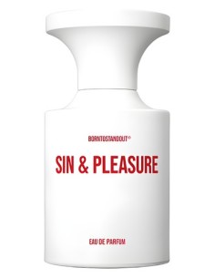 BORNTOSTANDOUT SIN&PLEASURE